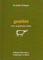 Couverture du livre « Gouttes » de Olivier Beytout aux éditions Riveneuve