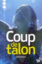 Couverture du livre « Coup de talon » de Sylvie Deshors aux éditions Talents Hauts