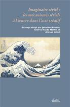 Couverture du livre « Imaginaire seriel : les mecanismes seriels a l'oeuvre dans l'acte creatif » de Fruoco/Rando Martin aux éditions Uga Éditions