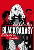 Couverture du livre « Black canary ; new killer star » de Brenden Fletcher et Annie Wu aux éditions Urban Link