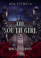 Couverture du livre « The south girl tome 2 : King's university » de Aya Estrela aux éditions Plumes Du Web