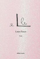 Couverture du livre « Elle » de Laura Fusco aux éditions Unicite