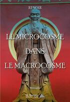 Couverture du livre « Le microcosme dans le macrocosme » de Testard aux éditions Saint Honore Editions