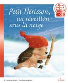 Couverture du livre « Petit Hérisson, un réveillon sous la neige » de M. Christina Butler et Tina Macnaughton aux éditions Milan