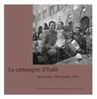 Couverture du livre « La campagne d'Italie : Septembre 1943-juillet 1944 » de Julie Le Gac et . Collectif aux éditions Ecpad