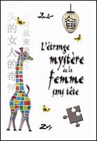 Couverture du livre « L'étrange mystère de la femme sans tête » de Ludo aux éditions Zwy