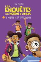 Couverture du livre « Les enquêtes de Konan & Amma Tome 1 : le mystère de la statue pygmée » de Elisa Villebrun aux éditions Nimba Editions