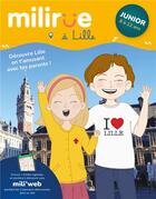 Couverture du livre « Milirue à Lille - junior (8 à 12 ans) : découvre Lille en t'amusant avec tes parents ! (édition 2021/2022) » de Clemence Decouvelaere aux éditions Timeflies