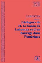 Couverture du livre « Dialogues de M. le baron de Lahontan et d'un sauvage dans l'Amérique » de Baron De Lahontan aux éditions Desjonqueres