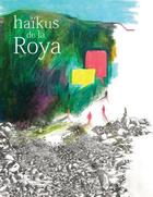 Couverture du livre « Haikus de la roya » de Carole Chaix et Mo Abbas aux éditions Le Port A Jauni