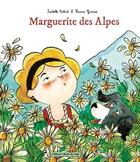 Couverture du livre « Marguerite des Alpes » de Laura Giraud et Isabelle Cabrit aux éditions Boule De Neige