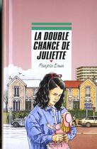 Couverture du livre « La Double Chance De Juliette » de Elman-F aux éditions Rageot