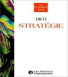 Couverture du livre « Dicostratégie » de The Economist Books aux éditions Organisation