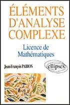 Couverture du livre « Elements d'analyse complexe (licence mathematiques) » de Pabion aux éditions Ellipses