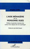 Couverture du livre « L'aide ménagère et la personne agée » de Brigitte Juhel aux éditions L'harmattan