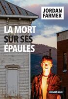 Couverture du livre « La mort sur ses épaules » de Jordan Farmer aux éditions Rivages