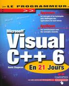 Couverture du livre « Visual C++ 6 En 21 Jours » de Davis Chapman aux éditions Campuspress