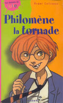 Couverture du livre « Philomene-La-Tornade » de Collinson-R aux éditions Milan