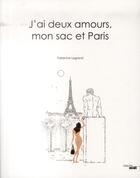 Couverture du livre « J'ai deux amours, mon sac et Paris » de Fabienne Legrand aux éditions Cherche Midi