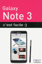 Couverture du livre « Smartphone galaxy note 3 ; c'est facile » de Patrick Beuzit aux éditions First Interactive