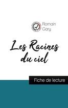 Couverture du livre « Les racines du ciel de Romain Gary (fiche de lecture et analyse complète de l'oeuvre) » de Romain Gary aux éditions Comprendre La Litterature