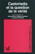 Couverture du livre « Castoriadis Et La Question De La Verite » de  aux éditions Pu De Saint Louis