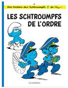 Couverture du livre « Les Schtroumpfs Tome 30 : les Schtroumpfs de l'ordre » de Peyo aux éditions Dupuis