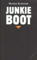 Couverture du livre « Junkie boot » de Michele Rozenfarb aux éditions Zulma