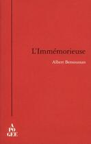 Couverture du livre « L'immémorieuse » de Albert Bensoussan aux éditions Apogee