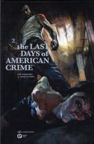 Couverture du livre « The last days of american crime Tome 2 » de Greg Tocchini et Rick Remender aux éditions Paquet