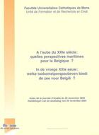 Couverture du livre « À l'aube du XXIe siècle : quelles perspectives maritimes pour la Belgique ? » de  aux éditions Pu De Namur