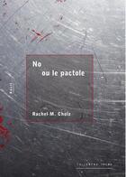 Couverture du livre « No ou le pactole » de Rachel M. Cholz aux éditions Lettre Volee