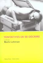 Couverture du livre « Tentatives de se decrire » de Boris Lehman aux éditions Yellow Now