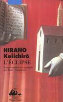 Couverture du livre « L'éclipse » de Keiichiro Hirano aux éditions Picquier