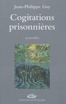 Couverture du livre « Cogitations prisonnières » de Jean-Philippe Goy aux éditions Mon Village