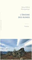 Couverture du livre « L'énigme des ruines » de Steve-Wilifrid Mounguengui aux éditions La Kainfristanaise