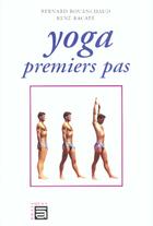 Couverture du livre « Yoga - premiers pas » de Bouanchaud Bernard aux éditions Sc Darshanam-agamat