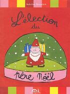 Couverture du livre « L'Election Du Perre Noel » de Sabrina Bensalah aux éditions Cagouille