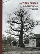 Couverture du livre « Les vieux arbres de la Normandie ; Henri Gadeau de Kerville photographe » de  aux éditions Point De Vues