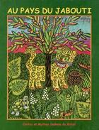 Couverture du livre « Au pays du Jabouti ; contes et mythes indiens du Brésil » de Beatrice Tanaka aux éditions Kanjil