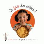 Couverture du livre « Je fais des crêpes ! » de Nathalie Beauvais aux éditions Trop Mad
