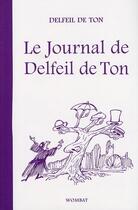 Couverture du livre « Le journal de Delfeil de Ton » de Delfeil De Ton aux éditions Wombat