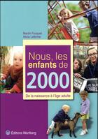 Couverture du livre « Nous, les enfants de : 2000 » de Martin Fouquet aux éditions Wartberg