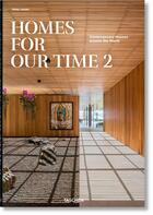 Couverture du livre « Homes for our time t.2 : contemporary houses around the world » de Philip Jodidio aux éditions Taschen