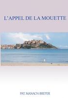 Couverture du livre « L'appel de la mouette » de Manach-Breter Pat. aux éditions Thebookedition.com