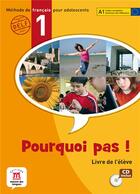 Couverture du livre « Pourquoi pas t.1 ; livre de l'élève + cd » de  aux éditions La Maison Des Langues