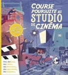 Couverture du livre « Course poursuite au studio de cinéma » de Herve Eparvier et Paul Picard aux éditions Tourbillon