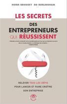 Couverture du livre « Les secrets des entrepreneurs qui réussissent ; relever tous les défis pour lancer et faire croître son entreprise » de Bo Burlingham et Norm Brodsky aux éditions Zen Business