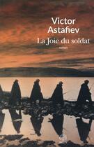 Couverture du livre « La joie du soldat » de Victor Astafiev aux éditions Motifs
