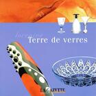 Couverture du livre « Lorraine, Terre De Verres » de Collectif Gazette De aux éditions Chatel